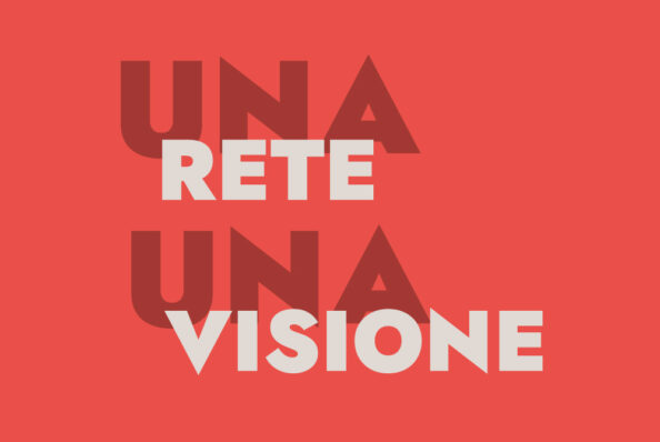 UNA RETE. UNA VISIONE.
