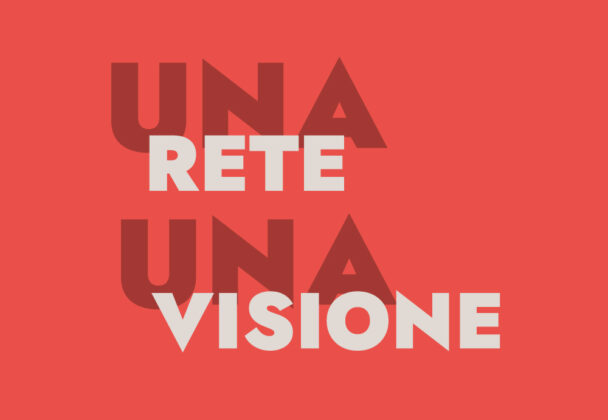 UNA RETE. UNA VISIONE.